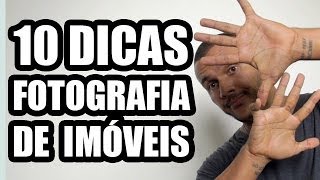 10 DICAS DE FOTOGRAFIA DE IMÓVEIS  A Dica 9 é Uma Das Mais Importantes [upl. by Balcer614]