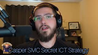 Casper SMC Secret ICT Strategy [upl. by Ohnuj]