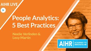 People Analytics 5 Best Practices AIHR Live [upl. by Noyk510]