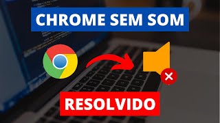 Google Chrome SEM SOM  Como Resolver [upl. by Scarlet]