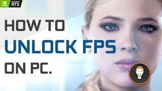 Detroit Become Human  How to unlock FPS on PC [upl. by Eitsyrhc646]