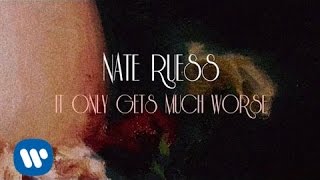 Nate Ruess It Only Gets Much Worse LYRIC VIDEO [upl. by Arok533]