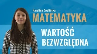 Matematyka  Wartość bezwzględna [upl. by Idyak]