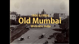 1800 amp1900s old Mumbai  City Old View  Beautiful places  Welcome India [upl. by Lebasiram598]