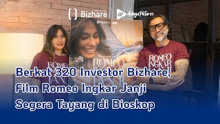 Berkat 320 Investor Bizhare Film Romeo Ingkar Janji Segera Tayang di Bioskop [upl. by Esorbma]