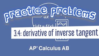 AP Calculus AB 34 Derivative of arctanx in a Polynomial [upl. by Ahsercul]