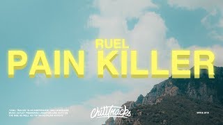 RUEL – Painkiller Lyrics [upl. by Nosrettap]