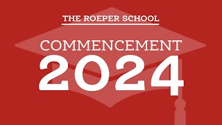 The Roeper School Class of 2024 Commencement Live Stream [upl. by Edvard]