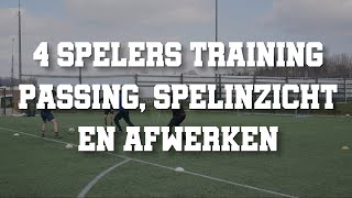 Verbeter je passing spelinzicht en afwerken  4 spelers voetbaltraining [upl. by Eseer701]