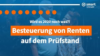 Rente bald steuerfrei Abschaffung der Rentenbesteuerung 2020  Doppelbesteuerung verfassungswidrig [upl. by Neiman]