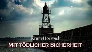 Mit tödlicher Sicherheit  Krimi Hörspiel [upl. by Tatia578]