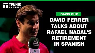 David Ferrer Shares Some Words As Rafael Nadal Retires From The Sport  2024 Davis Cup Finals [upl. by Innoj]