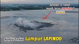 Kondisi Terkini LUMPUR LAPINDO  Sidoarjo  2022 [upl. by Polish799]