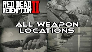 Red Dead Redemption 2 RDR2 I All Weapon Locations 100 Completion [upl. by Mungo]