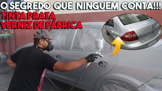 SEGREDO DA TINTA PRATA E VERNIZ TIPO DE FÁBRICA  PINTURA DE CARRO [upl. by Roinuj600]