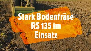 Bodenfräse  Ackerfräse im Einsatz  Wir testen die Stark Bodenfräse RS 135 [upl. by Hansiain]