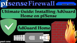 Installing AdGuard Home on pfSense Enhance Your Network Security amp Ad Blocking [upl. by Clance]