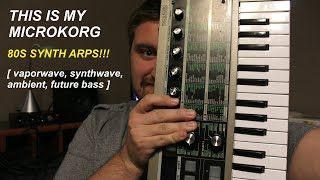 80s Synthwave Arp for MicroKorg TUTORIAL [upl. by Eiznik871]