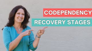 Codependency Recovery Stages What Healing Yourself Looks Like [upl. by Mcloughlin]