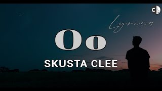 Oo Lyrics  Skusta Clee ft Future Thug [upl. by Mazonson]