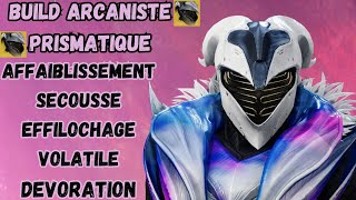 Destiny 2 Un Build Arcaniste Prismatique Complètement FOU [upl. by Nnylasor247]