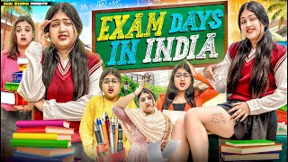 Exam Days In India  Kajal Sharma [upl. by Enelie]