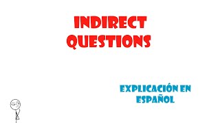 Indirect Questions Preguntas Indirectas [upl. by Fassold98]