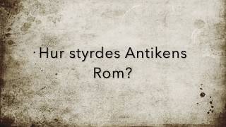 Hur styrdes Antikens Rom [upl. by Eenram]