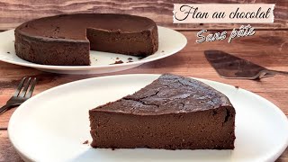 Flan pâtissier au chocolat sans pâte [upl. by Livesay]