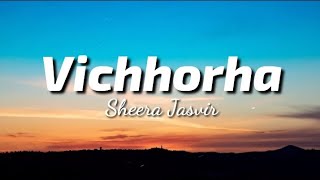 Vicchorha Lyrics  Sheera Jasvir  TheLyricsVibes [upl. by Allicserp62]