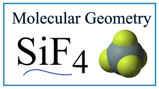 SiF4 Molecular Geometry Bond Angles amp Electron Geometry [upl. by Mannes]