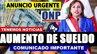 LO ÚLTIMO AUMENTO SALARIAL PARA EMPLEADOS PÚBLICOS FECHAS Y MONTOS REVELADOS JUBILADO5 ONP [upl. by Agarhs]