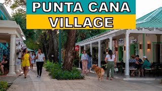 Full Tour Punta Cana Village Shopping and Dining Plaza in Punta Cana Dominican Republic [upl. by Ahseid]