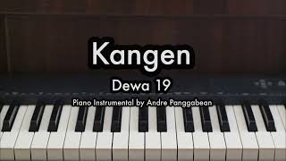 Kangen  Dewa 19  Piano Karaoke by Andre Panggabean [upl. by Asirrom]