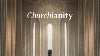 Churchianity Part 2 [upl. by Eikcin]