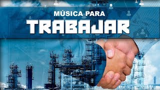 Musica para TRABAJAR Trabajar desde Casa Musica Alegre para Trabajar y Concentrarse [upl. by Shama]