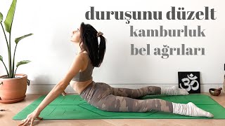 Daha İyi Bir Duruş İçin Yoga ♥ Kamburluktan Boyun amp Bel Ağrılarından Kurtulun [upl. by Acissj583]