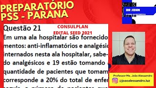 Preparatório  PSS  Paraná  Questão 21  Sistema de Equações  Instituto Consulplan  Edital 2021 [upl. by Nahtal851]