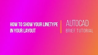 Linetype missing in layout autocad [upl. by Body]