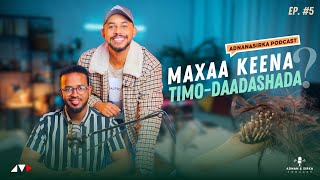 MAXAA KEENA TIMODAADASHADA HAIR LOSS ADNAN amp SIRKA PODCAST [upl. by Robbert]