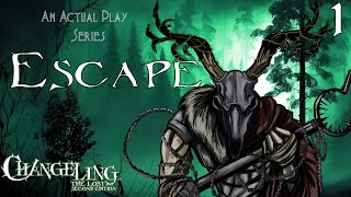 Changeling the Lost Once More Into the Hedge Actual Play  Episode 1 [upl. by Saul]