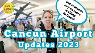 Cancun Airport 2023 Updates  E Gates are Here  Cancun Travel Tips [upl. by Acimot302]