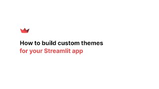 How to build custom themes for your Streamlit app [upl. by Ahsias]