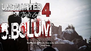 KADETRALE YOLCULUK  Uncharted 4 A Thiefs End Türkçe 5Bölüm [upl. by Neik682]