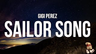 Gigi Perez  Sailor Song Lyrics [upl. by Patrich]