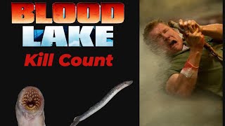 Blood Lake Kill Count [upl. by Jea434]