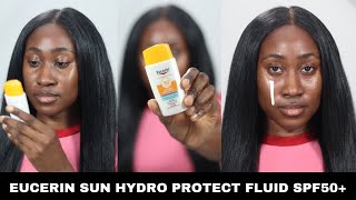 Eucerin Hydro Protect UltraLight Fluid Sunscreen SPF 50 Review on Dark Skin [upl. by Weidman]