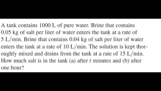 A tank contains 1000 L of pure water Brine that contains 005 kg [upl. by Dody277]