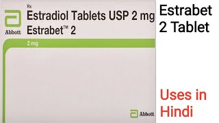 Estrabet 2 Tablet uses side effects and doses in Hindi  Estradiol 2mg Tablet [upl. by Beane]