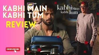 Kabhi Main Kabhi Tum Ep 32 Review  Last Episode Recap amp New Pakistani Dramas [upl. by Oemor]